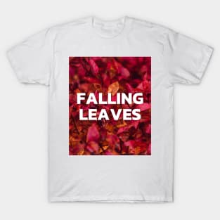 FALLING LEAVES T-Shirt